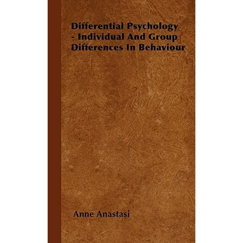 Differential Psychology - Individual and Group Differences in Behaviour