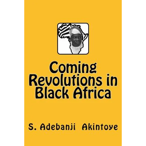 Coming Revolutions in Black Africa