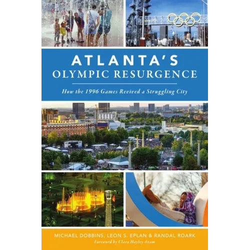 Atlanta's Olympic Resurgence: How the 1996 Games Revived a Struggling City