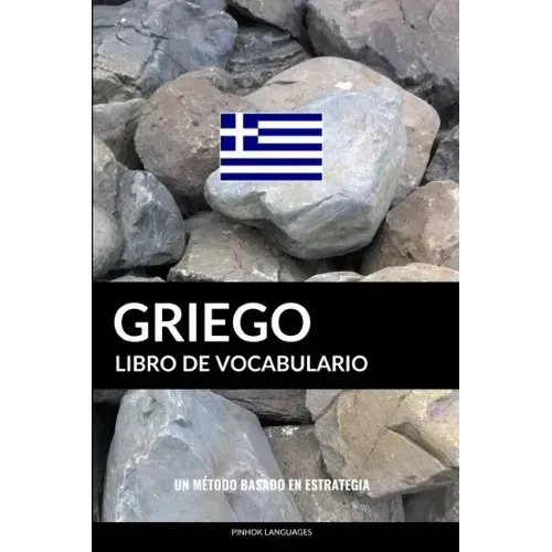 Libro de Vocabulario Griego: Un Método Basado en Estrategia