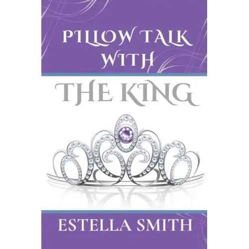 Pillow Talk with the King