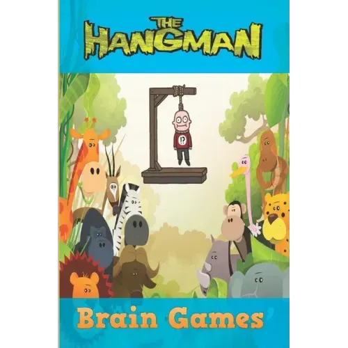 The Hangman Brain Games: Hangman Puzzles Game: Brain Game: Game for kids: Hangman Game for Kids Play Hangman Puzzle Templates - 100 pages - Large 6x9