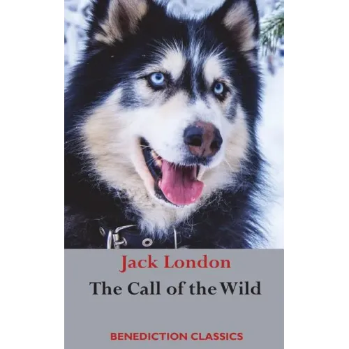 The Call of the Wild: (Unabridged)