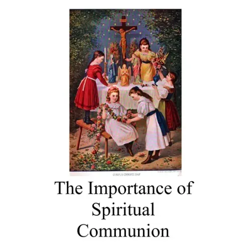 The Importance of Spiritual Communion