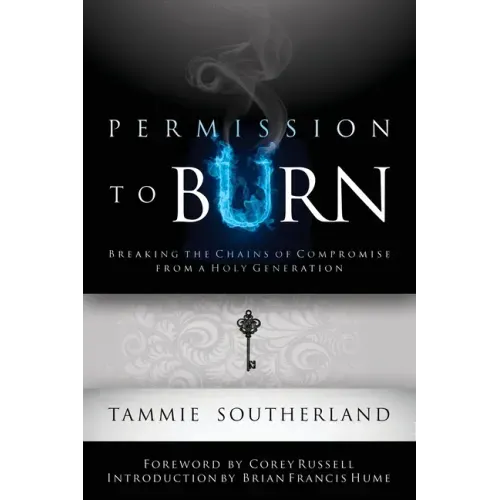 Permission to Burn: Breaking the Chains of Compromise from a Holy Generation