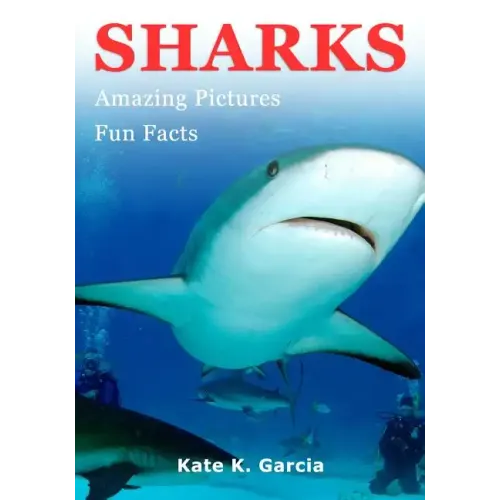 Sharks: Kids book of fun facts & amazing pictures on animals in nature