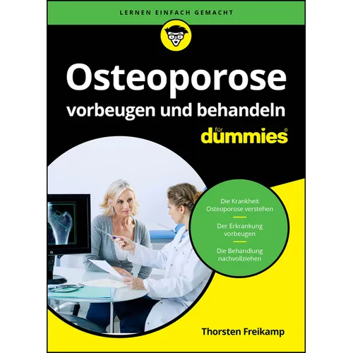 Osteoporose vorbeugen und behandeln für Dummies