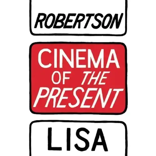 Cinema of the Present