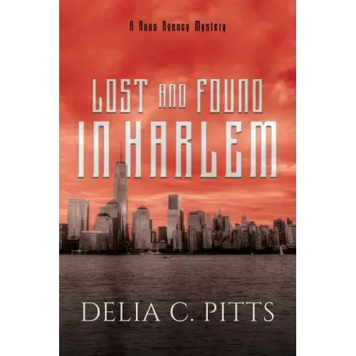 Lost and Found in Harlem: A Ross Agency Mystery