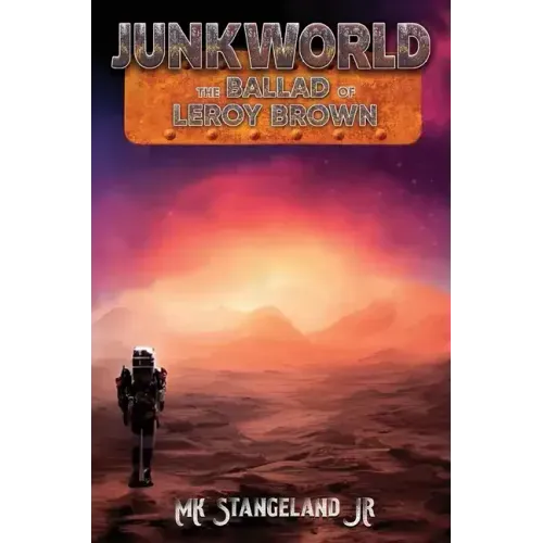 Junkworld: The Ballad of Leroy Brown