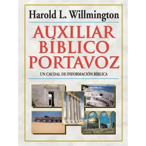 Auxiliar Bíblico Portavoz = Willmington's Guide to the Bible