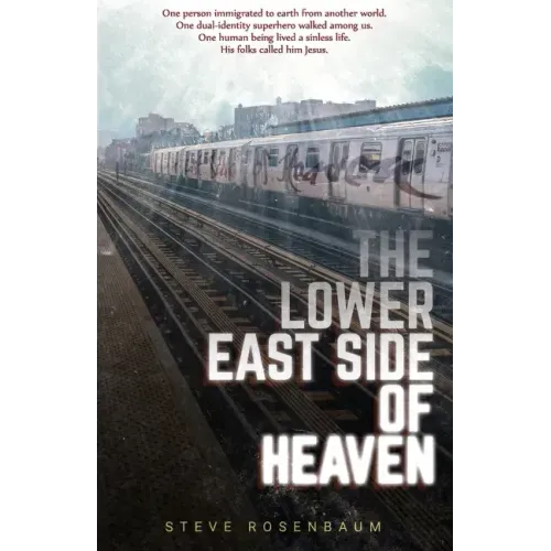The Lower East Side Of Heaven