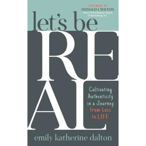 Let's Be Real: Cultivating Authenticity in a Journey from Loss to Life