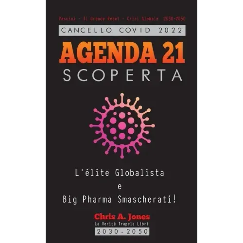 Cancello COVID 2022 - AGENDA 21 Scoperta: L'élite Globalista e Big Pharma Smascherati! - Vaccini - Il Grande Reset - Crisi Globale 2030-2050