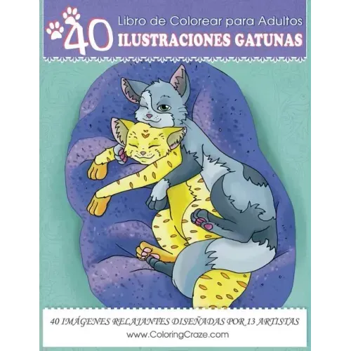 Libro de Colorear para Adultos: 40 Ilustraciones Gatunas, Páginas para Colorear Anti Estrés para Adultos de ColoringCraze
