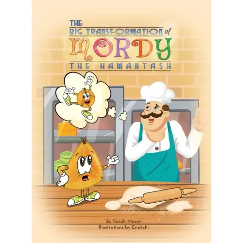 The Big Transformation of Mordy the Hamantash: A Purim Story