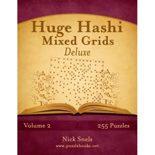 Huge Hashi Mixed Grids - Volume 2 - 255 Puzzles
