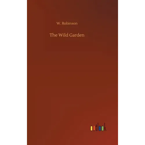 The Wild Garden