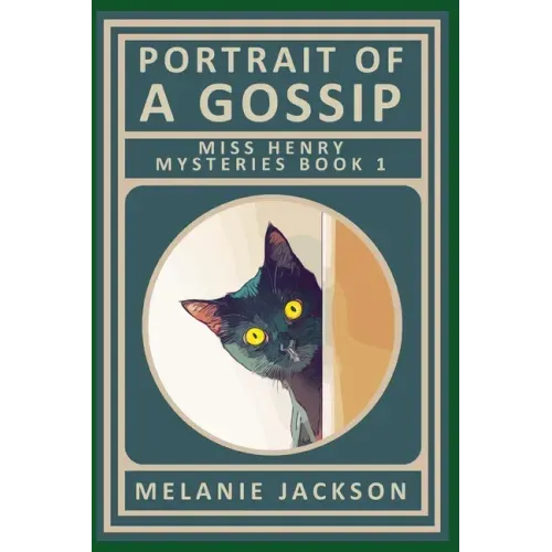 Portrait of a Gossip: A Miss Henry Mystery