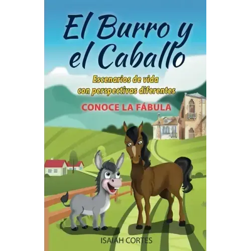 El burro y el caballo: Escenarios de vida con perspectivas diferentes