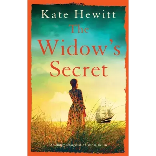 The Widow's Secret: Absolutely unforgettable historical fiction