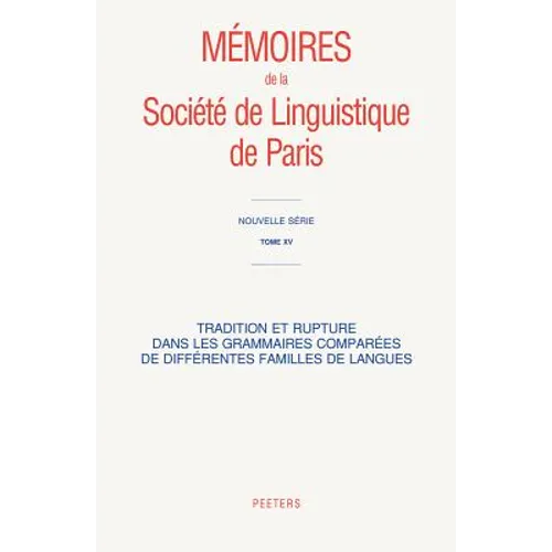 Tradition Et Rupture Dans Les Grammaires Comparees de Differentes Familles de Langues