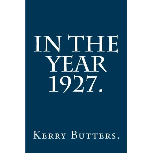 In the Year 1927.