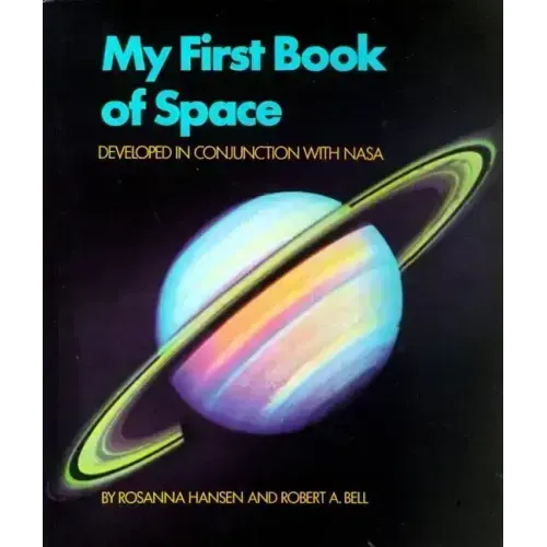 My First Book of Space: Developed in Conjunction with NASA