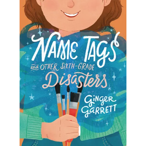 Name Tags and Other Sixth-Grade Disasters