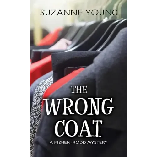 The Wrong Coat: A Fishen-Rodd Mystery