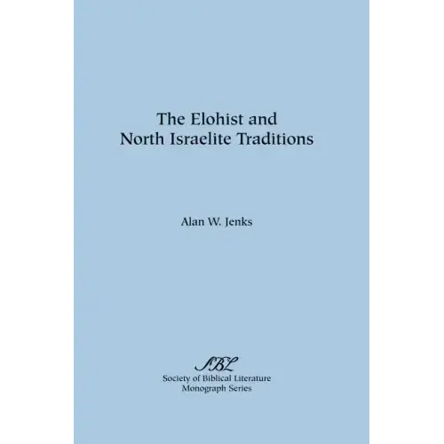 The Elohist and North Israelite Traditions