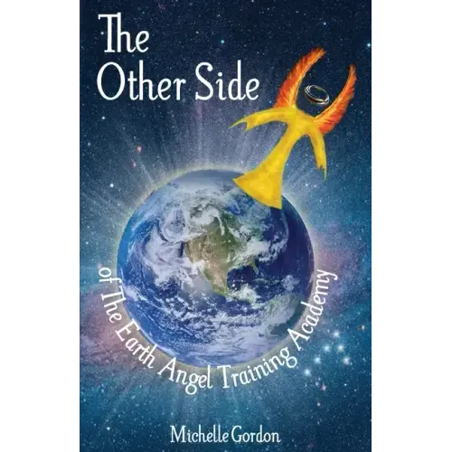 The Other Side: of The Earth Angel Training Academy