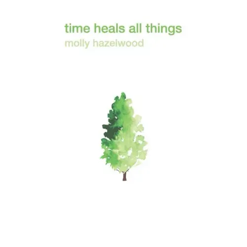 Time Heals All things
