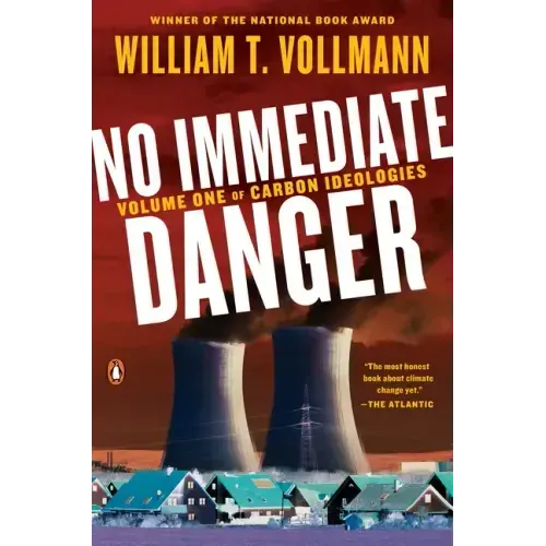 No Immediate Danger: Volume One of Carbon Ideologies