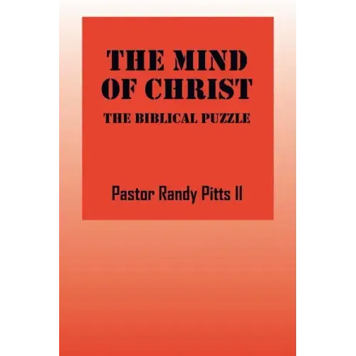 The Mind of Christ: The Biblical Puzzle