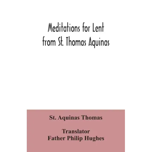 Meditations for Lent from St. Thomas Aquinas
