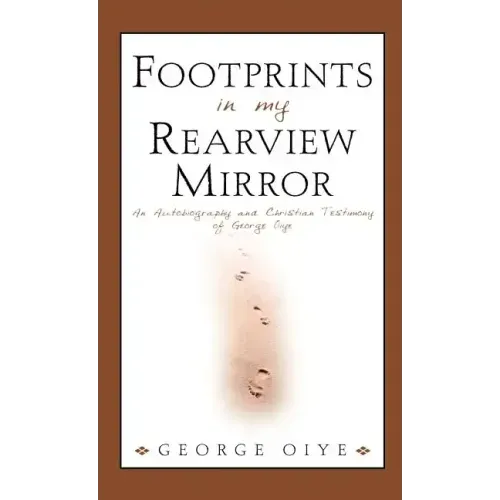 Footprints In My Rearview Mirror