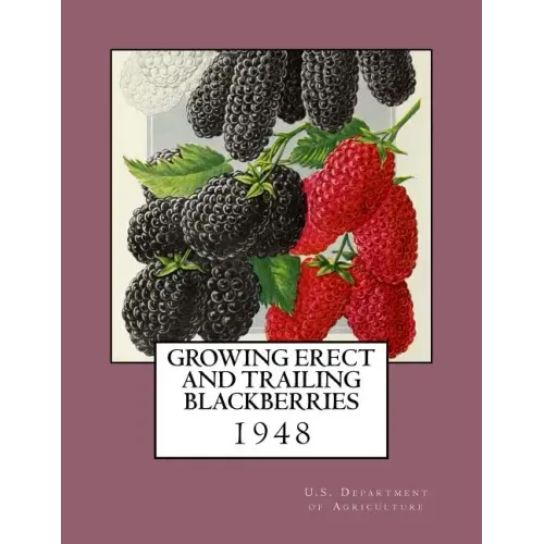Growing Erect and Trailing Blackberries