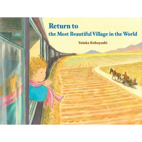 Return to the Most Beautiful Village in the World