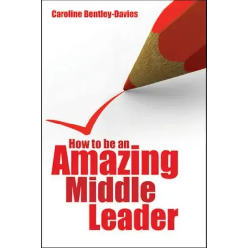 How to Be an Amazing Middle Leader