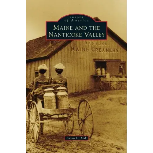 Maine and the Nanticoke Valley