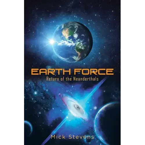 Earth Force: Return of the Neanderthals