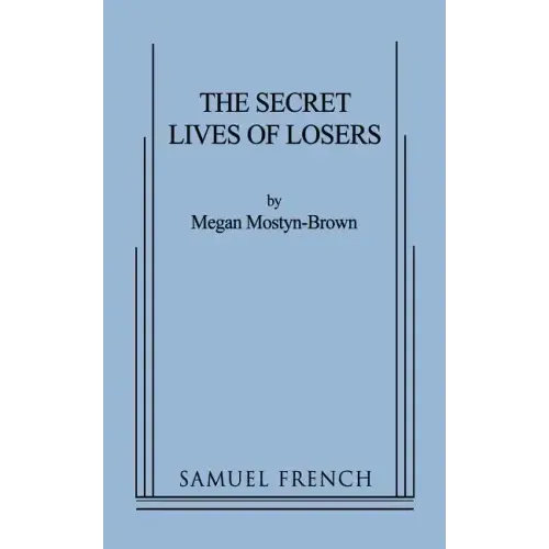 The Secret Lives of Losers