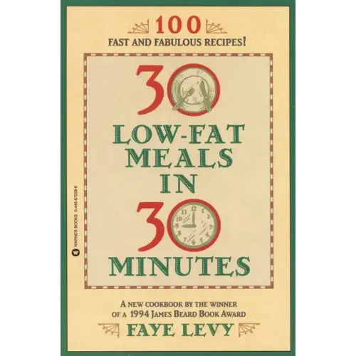 30 Low-Fat Meals in 30 Minutes