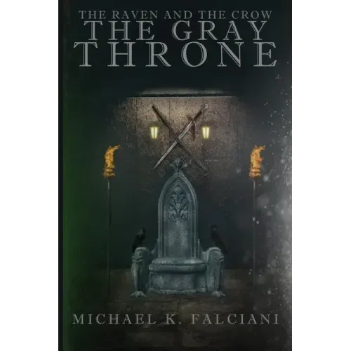 The Raven and The Crow: The Gray Throne