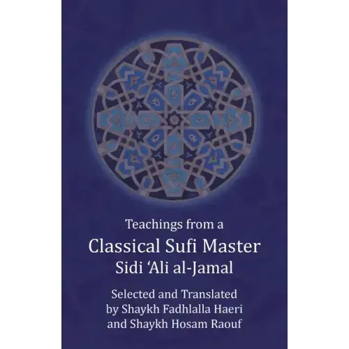 Teachings from a Classical Sufi Master