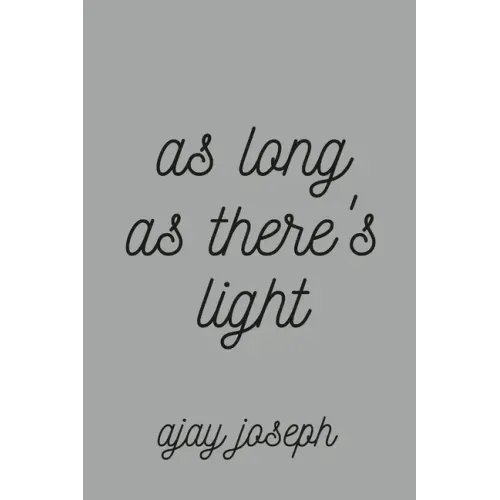 As Long As There's Light