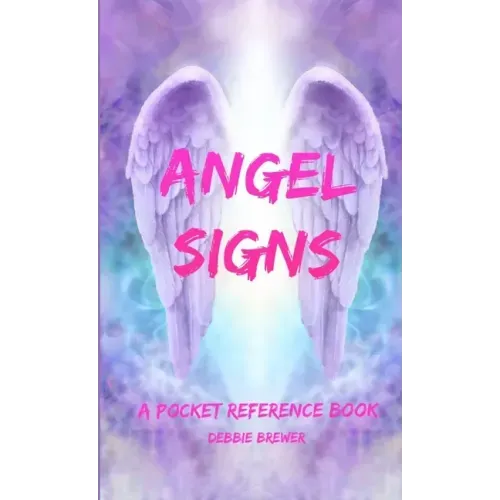 Angel Signs, A Pocket Reference Book