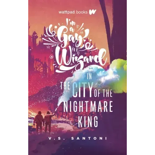 I'm a Gay Wizard in the City of the Nightmare King