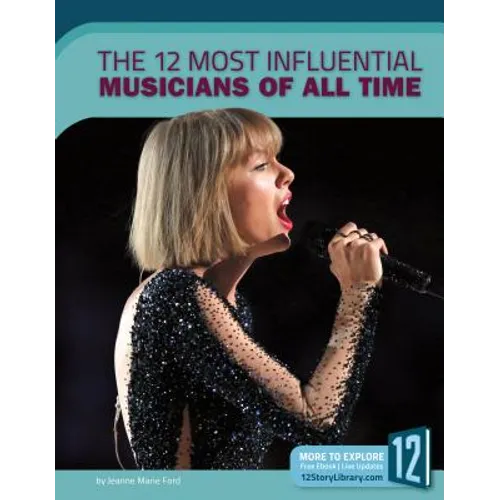 The 12 Most Influential Musicians of All Time